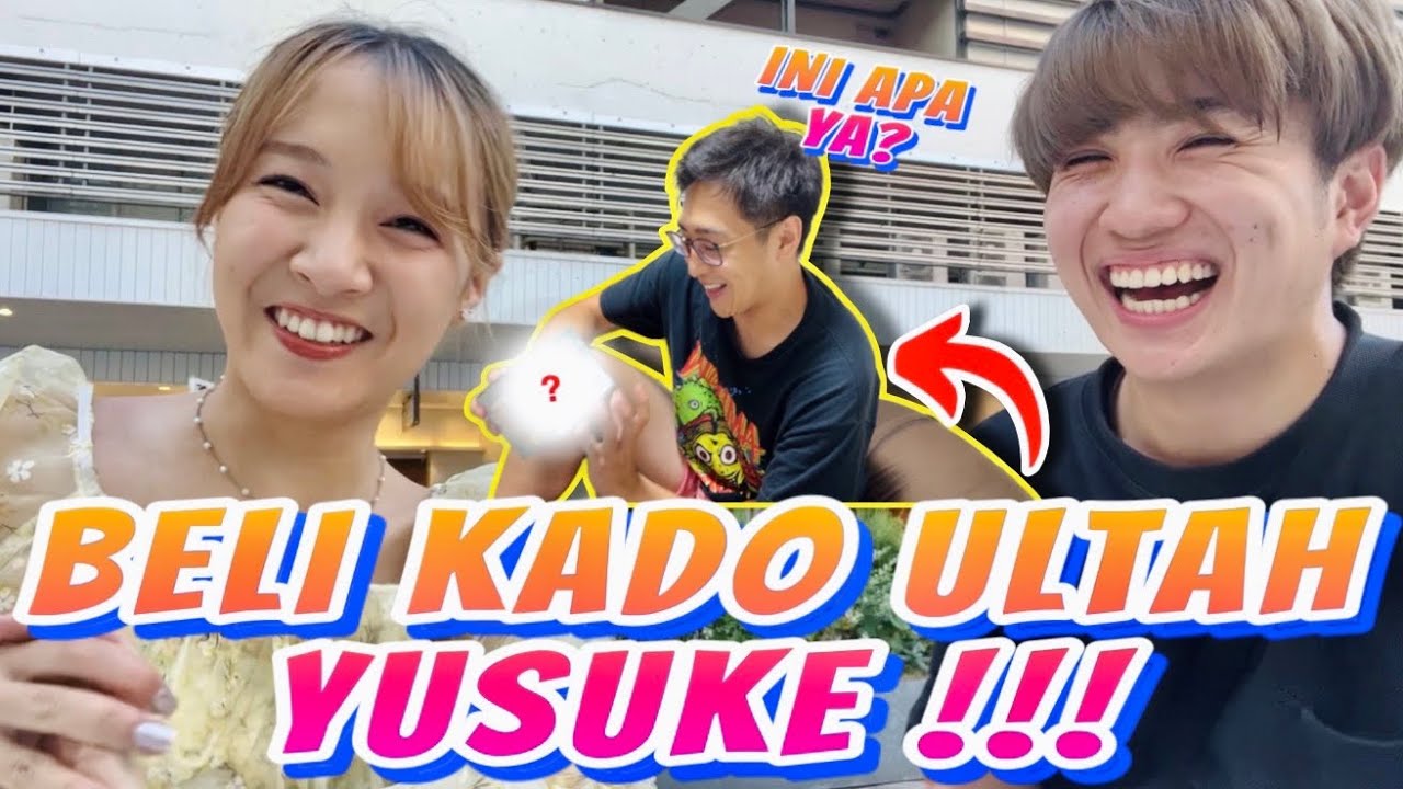 SHOPPING BARENG OTSUKA BELI KADO BUAT YUSUKE!!! GIMANA YA REAKSINYA???