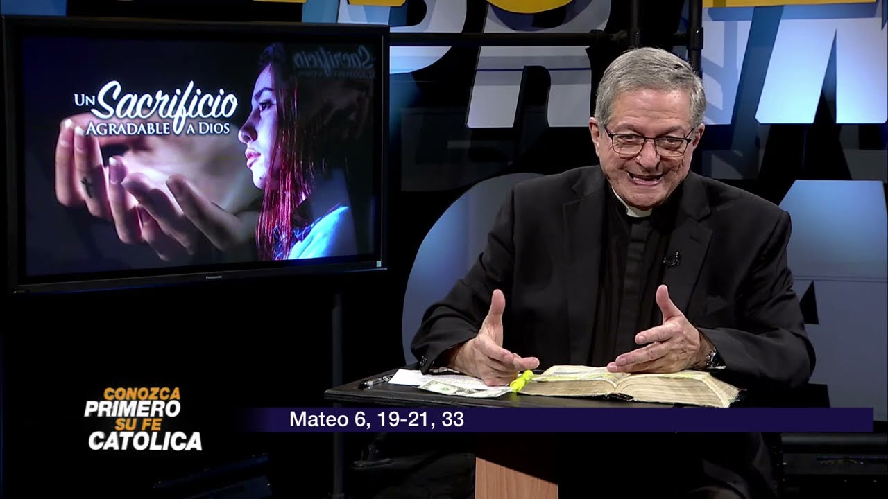 Conozca Primero Su Fe Católica—Un Sacrificio Agradable a Dios • 15 | Marzo | 2023