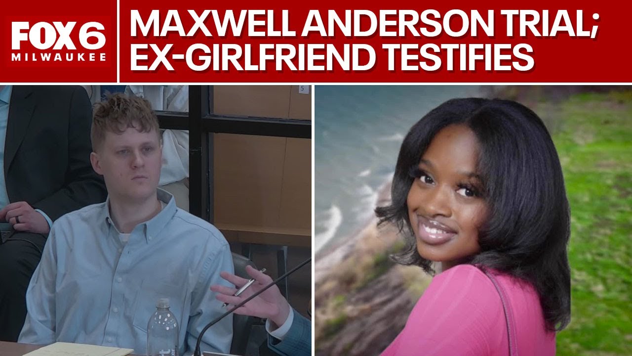 Maxwell Anderson trial, Sade Robinson homicide; ex of Anderson testifies | FOX6 News Milwaukee