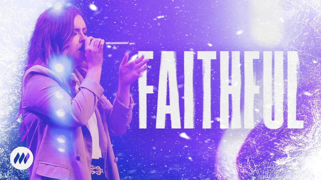 Faithful  | Live Performance Video | Life.Church Worship