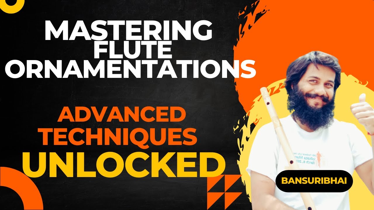 #Flute Advanced Ornamentation techniques for flute players| BansuriBhai Flute tutorials and Lessons