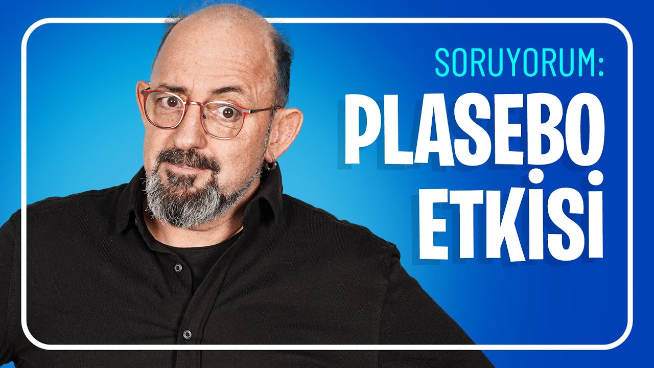 SoruYorum I Plasebo Etkisi