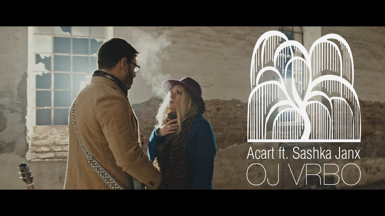 ACART feat SASHKA JANX - OJ VRBO (OFFICIAL VIDEO)
