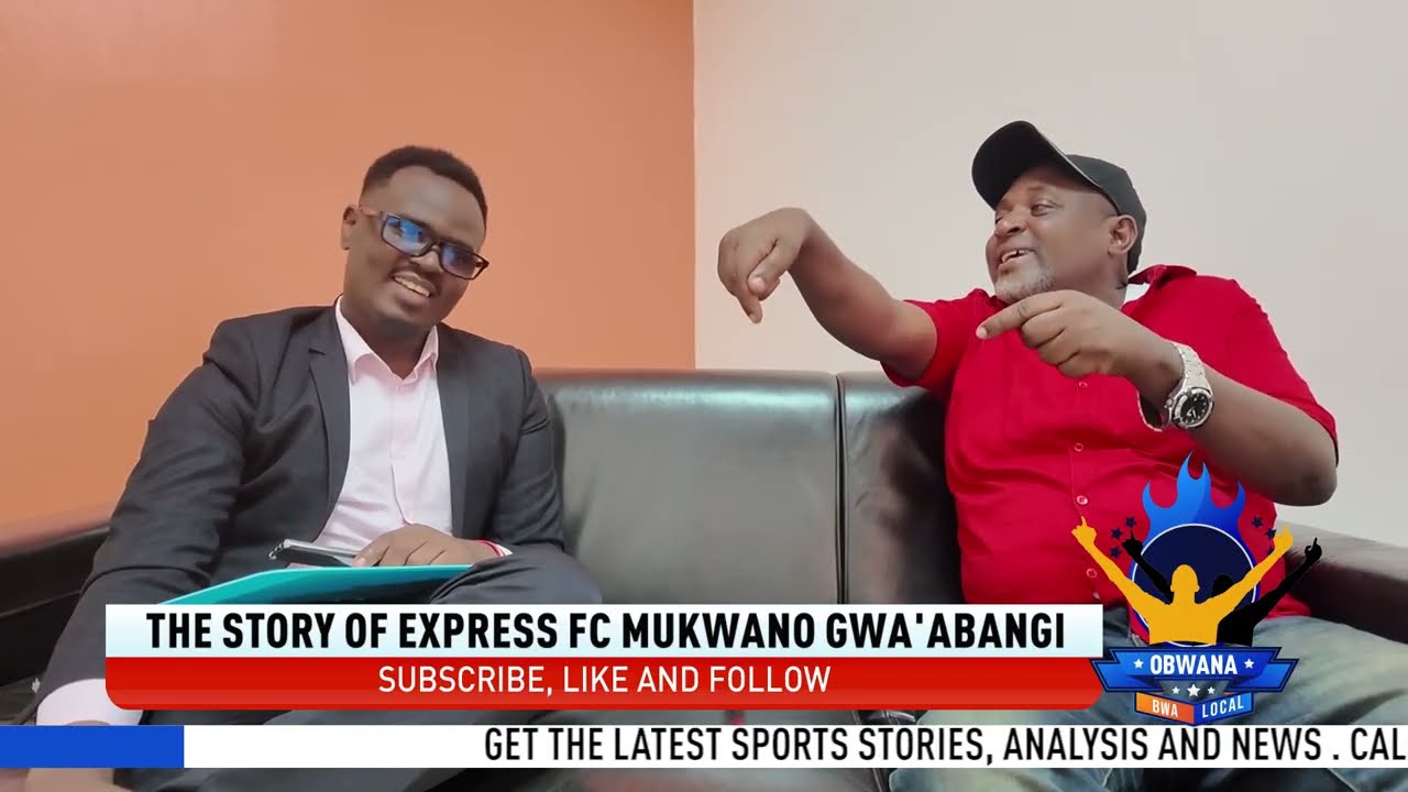 THE STORY OF EXPRESS FC MUKWANO GWA' ABANGI