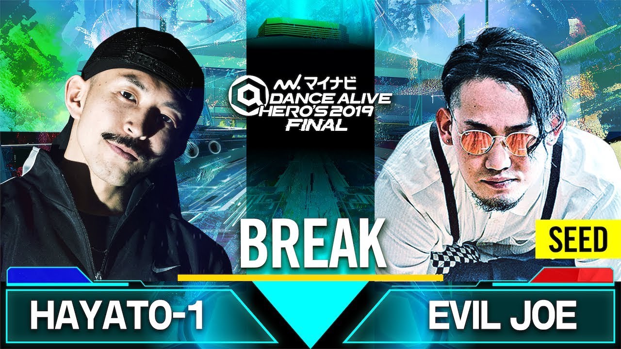 HAYATO-1 vs EVIL JOE / BREAK QUARTER FINAL / マイナビDANCE ALIVE HERO'S 2019 FINAL