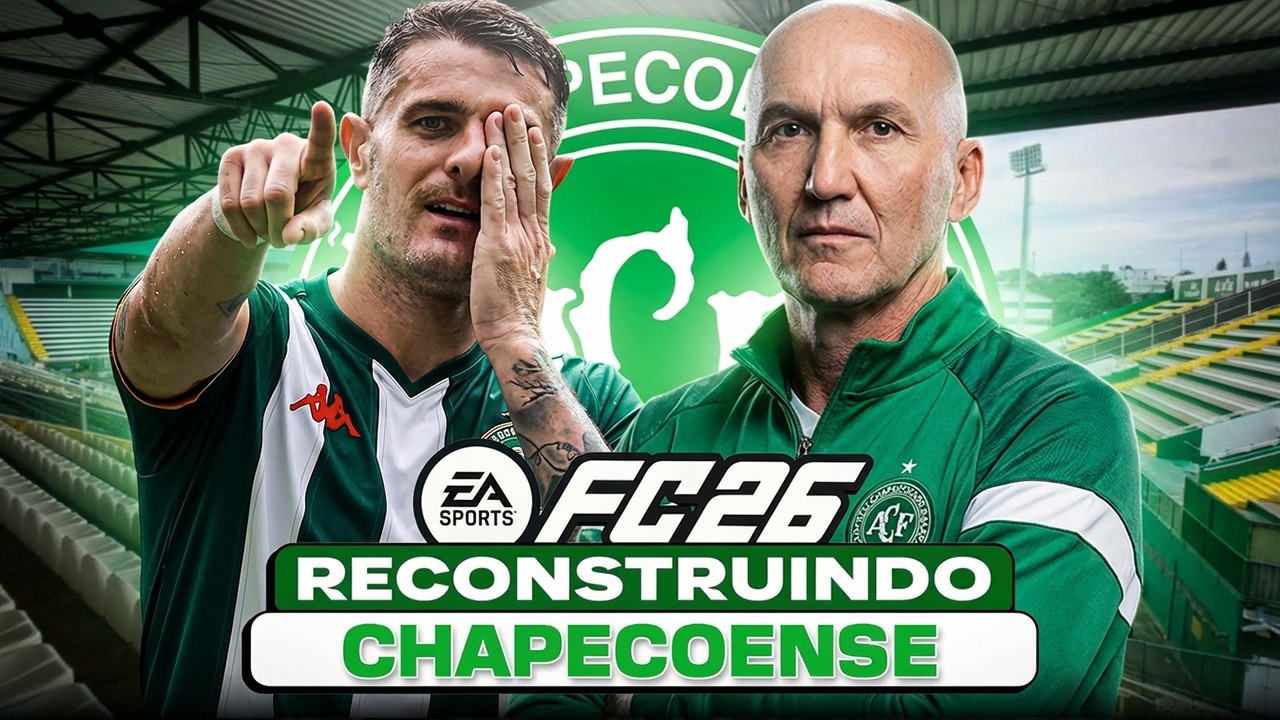EAFC 26 | RECONSTRUINDO A CHAPECOENSE! | MODO CARREIRA 🔥