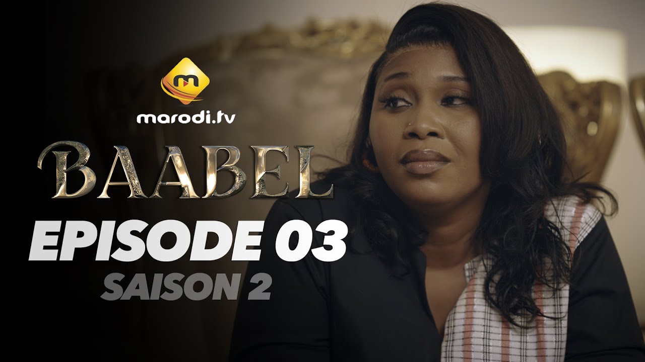 Série - Baabel - Saison 2 - Episode 03 - VOSTFR