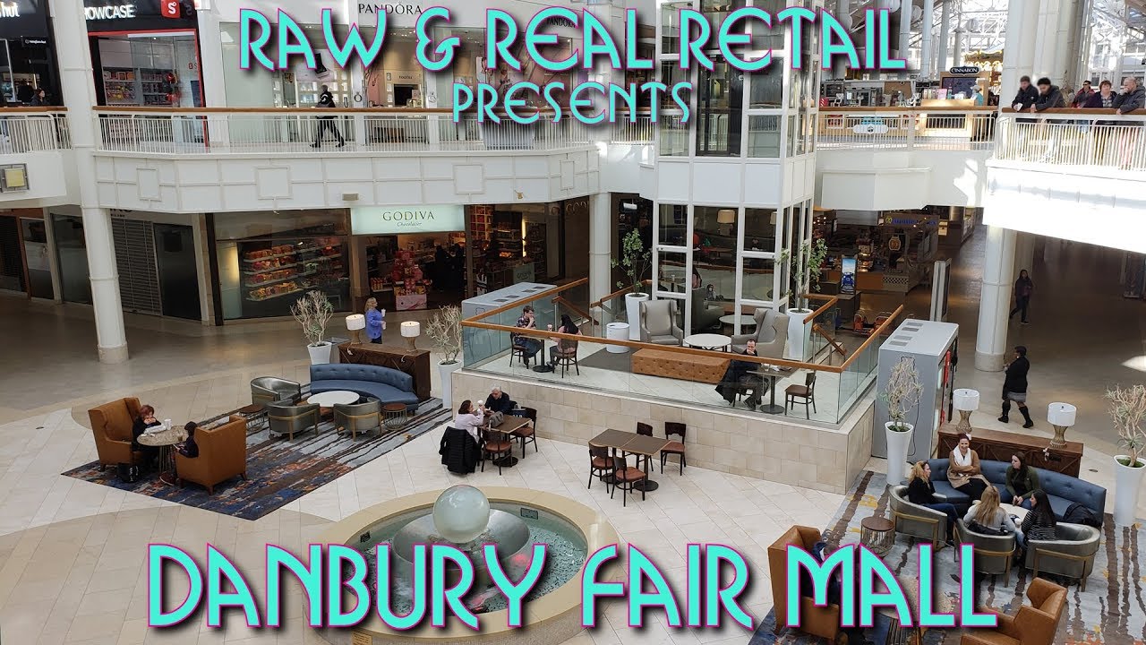 Danbury Fair Mall - Raw & Real Retail