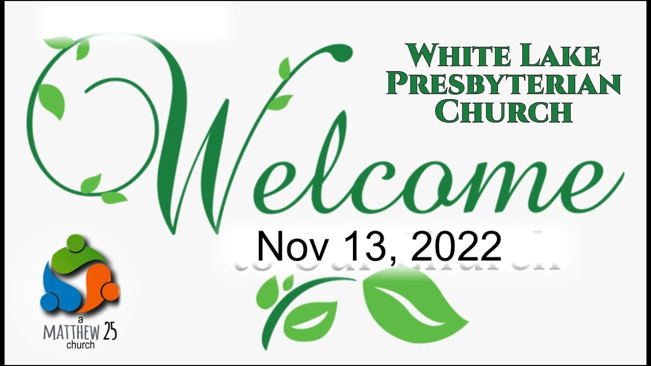 Nov 13, 2022   By White Lake Presbyterian Church