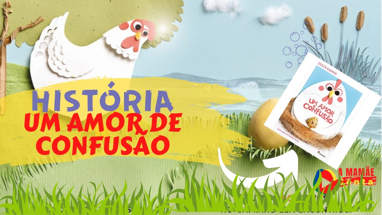 Livro Infantil Narrado - Um Amor de Confus&atilde;o - Autora Dulce Rangel - Material paradid&aacute;tico