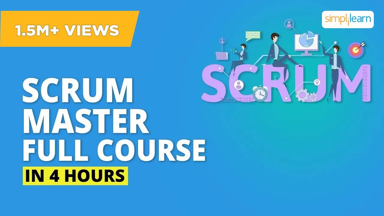 Scrum Master Full Course | Scrum Master Certifications Training | Scrum Master Tutorial |Simplilearn