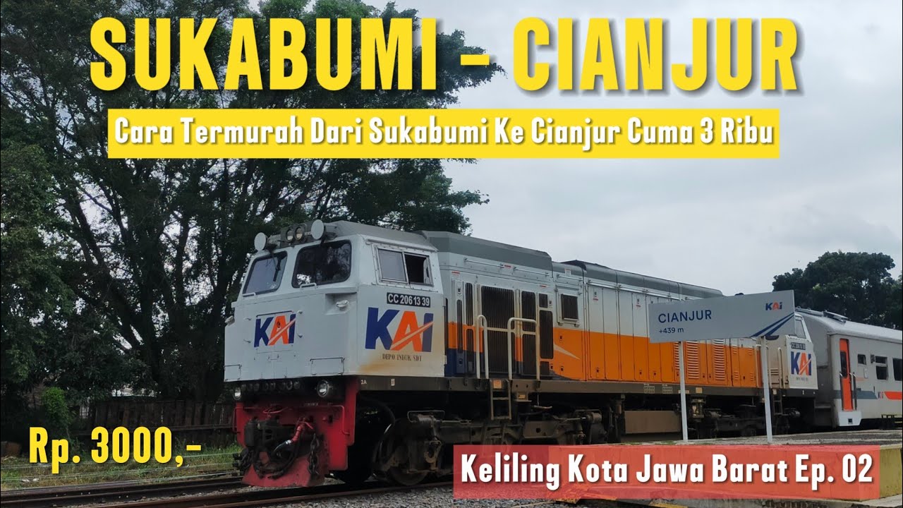 CUMA 3 RIBU NAIK KERETA SUKABUMI - CIANJUR • KA SILIWANGI