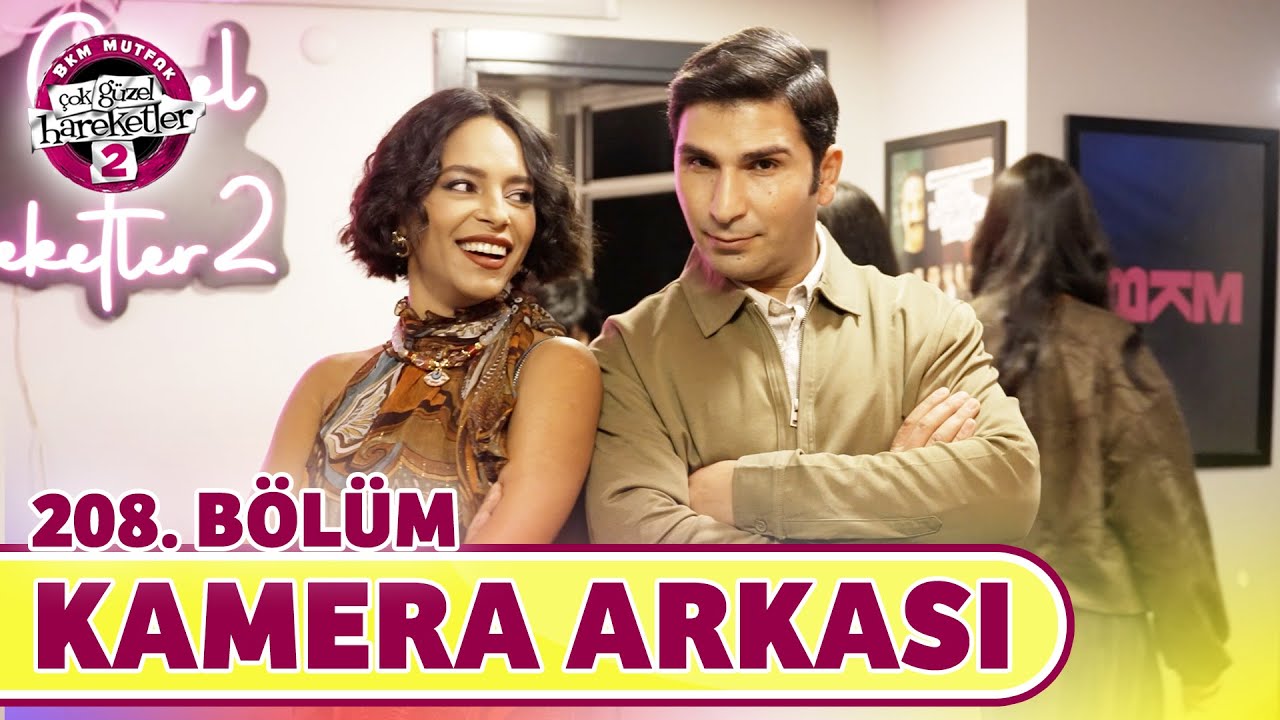 Çok Güzel Hareketler 2 | 208. Bölüm Kamera Arkası