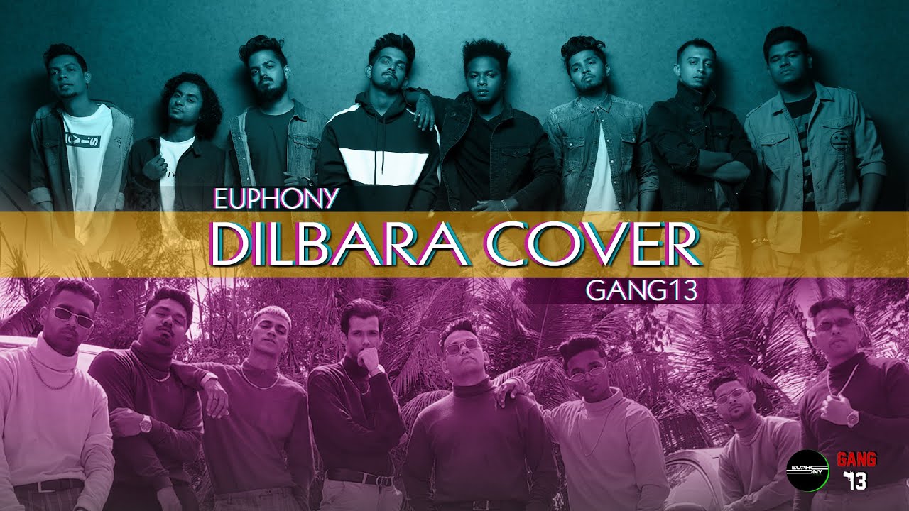 Dilbara - Euphony Cover  | Gang 13 X Euphony Official | Dhoom Movie #dilbara #gang13 #euphony