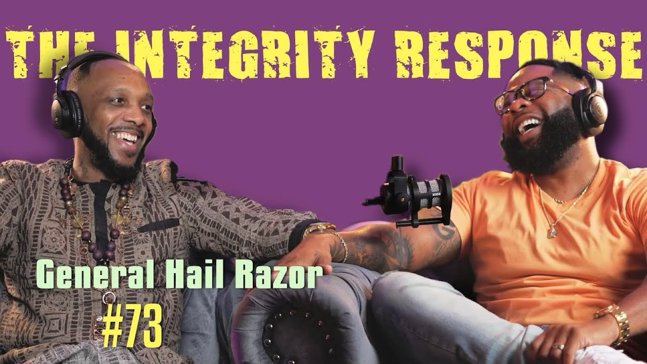 General Hail Razor | The Integrity Response w/ CEO Khacki #73