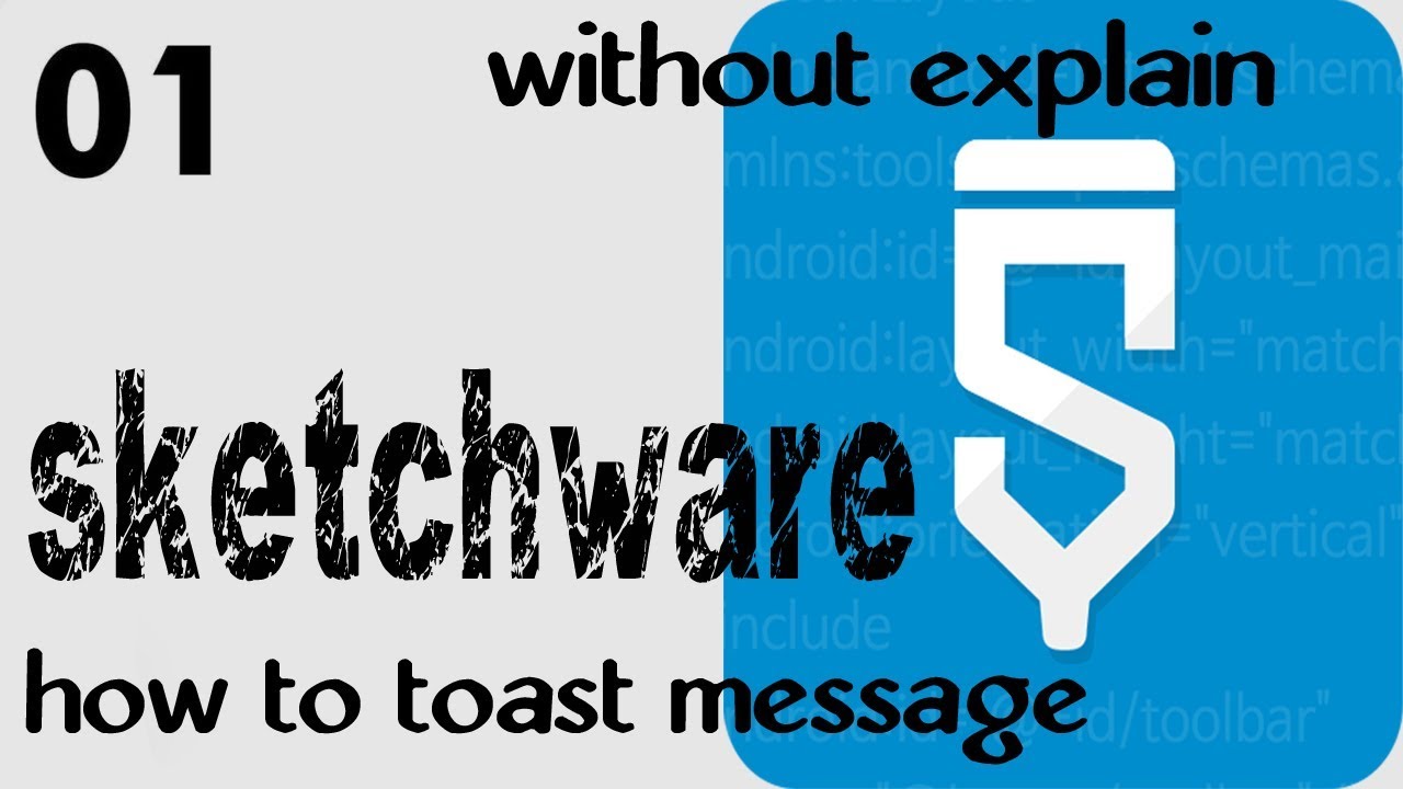 how to toast message in sketchware [ app programming ]