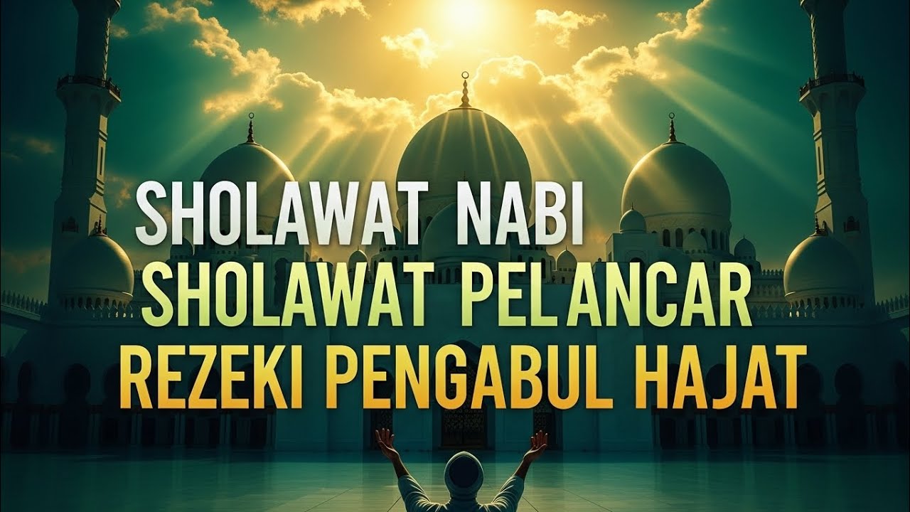 VIRAL!! Sholawat Pembuka Pintu Rezeki Tanpa Batas | Doa Mustajab & Sholawat Nabi Paling Ampuh