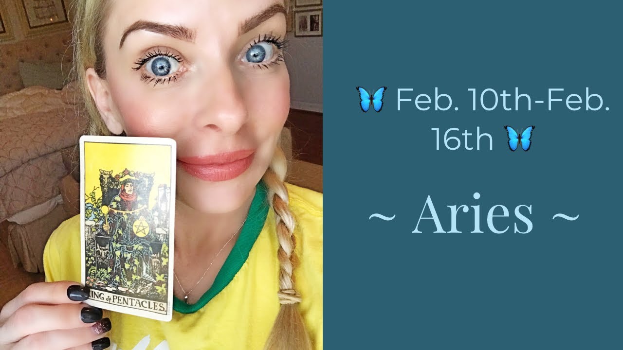 Aries:  Feb. 10th-16th  