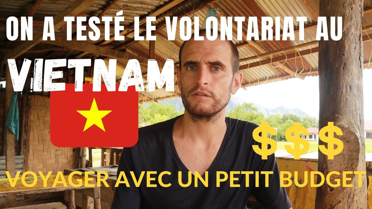 FAIRE DU VOLONTARIAT | NOTRE EXPERIENCE AU VIETNAM ET NOS CONSEILS POUR VOYAGER EN ASIE DU SUD EST