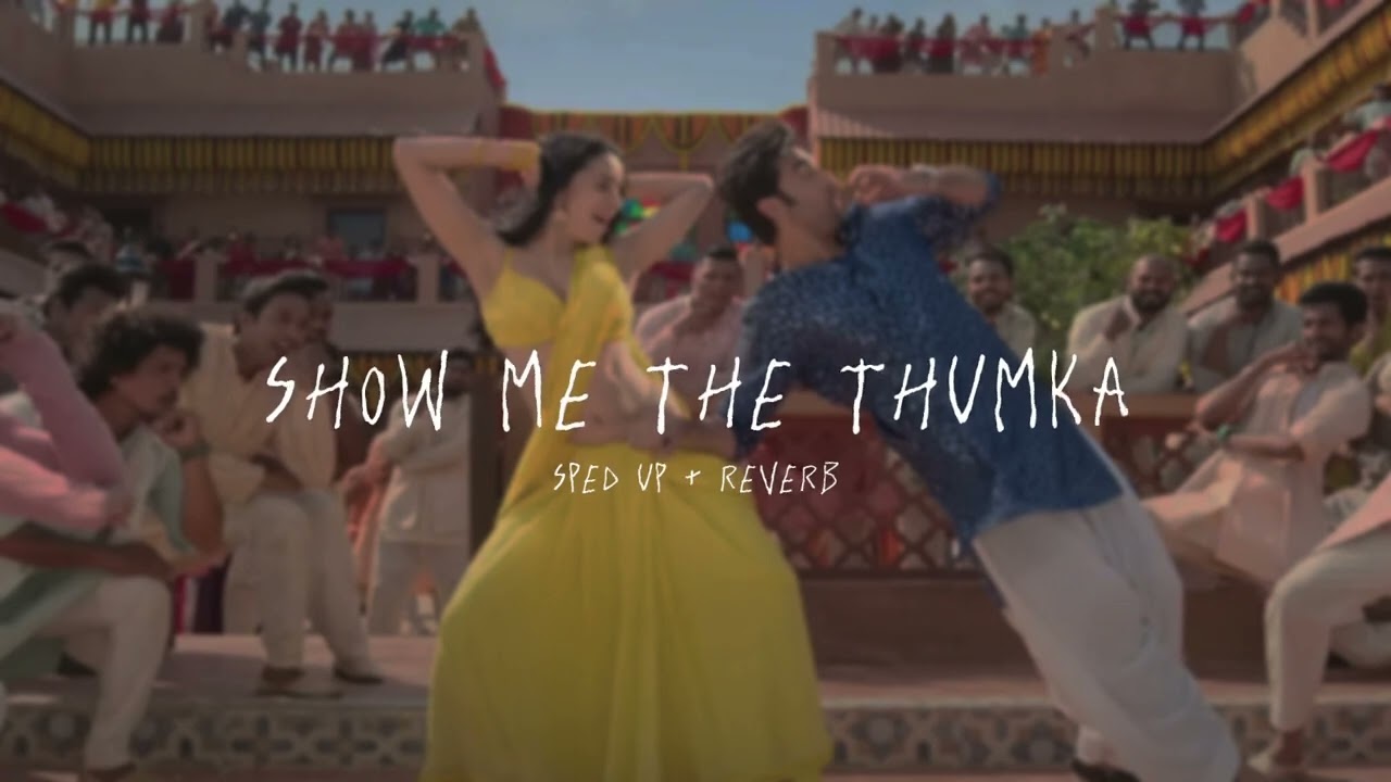 Show Me The Thumka - sped up + reverb (From 