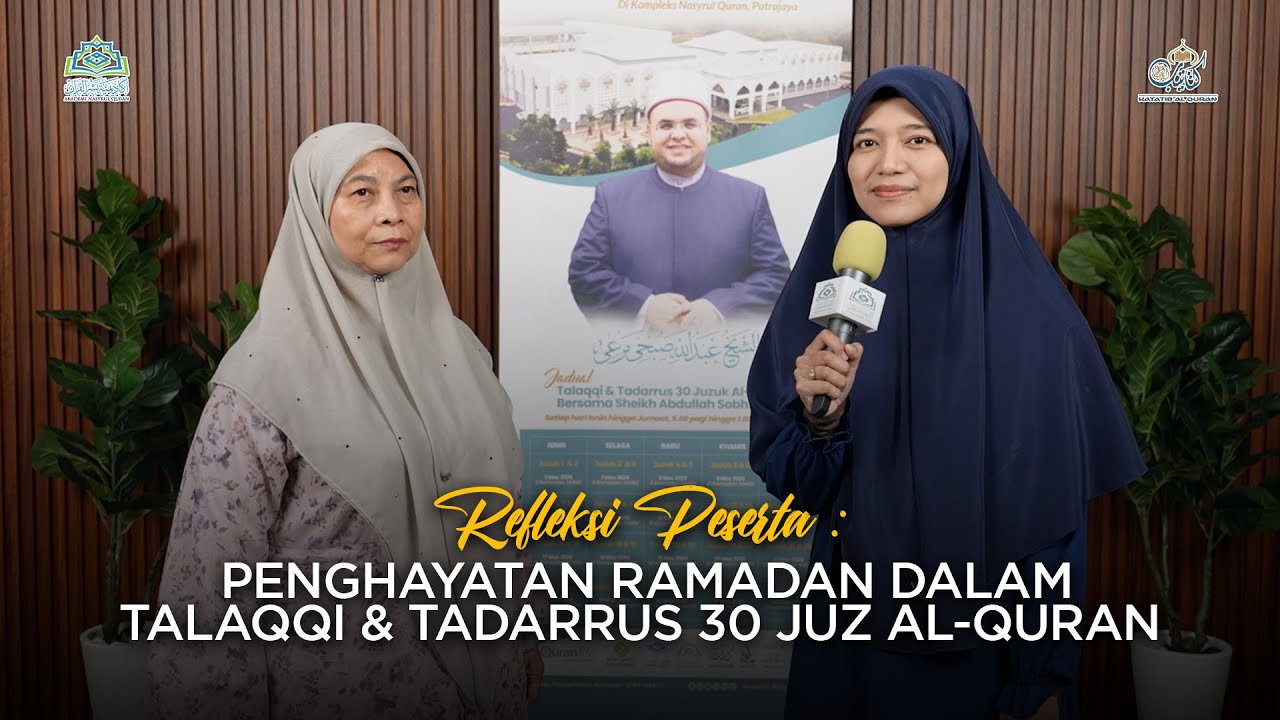 Eps 139 : Refleksi Peserta | Penghayatan Ramadan dalam Talaqqi & Tadarrus 30 Juz Al-Quran