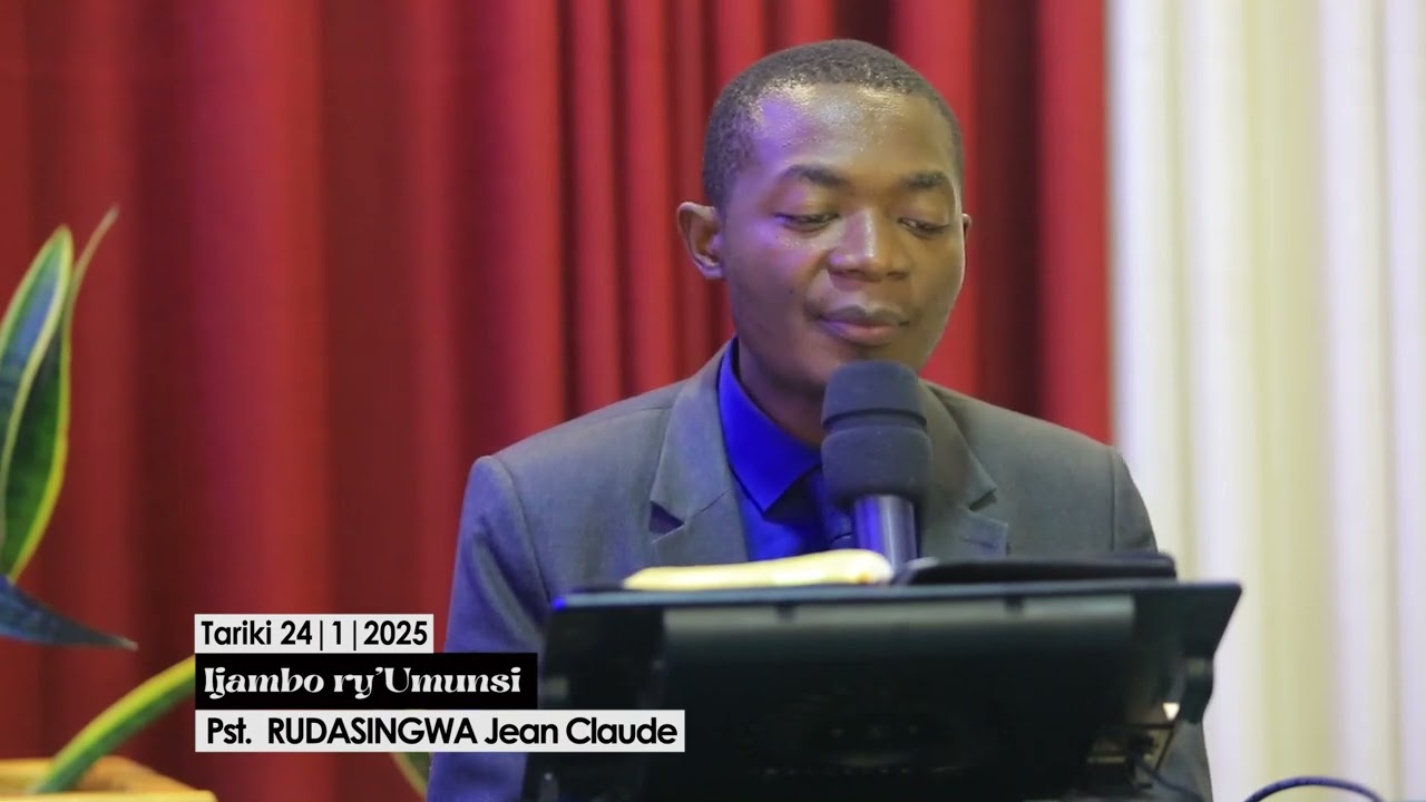 Ijambo ry'Umunsi Tariki 24-1- na Pst RUDASINGWA Jean Claude