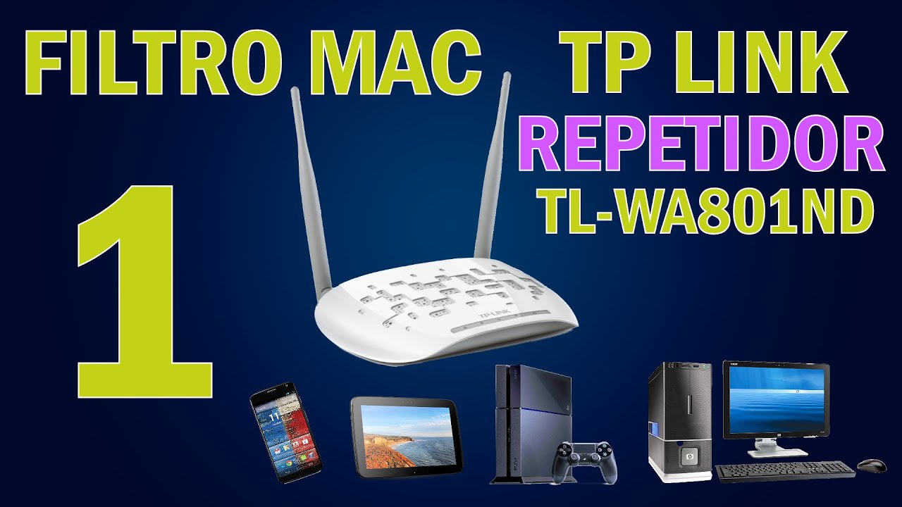 Filtro Mac Tp Link wa801nd Modo Repetidor - 1/3