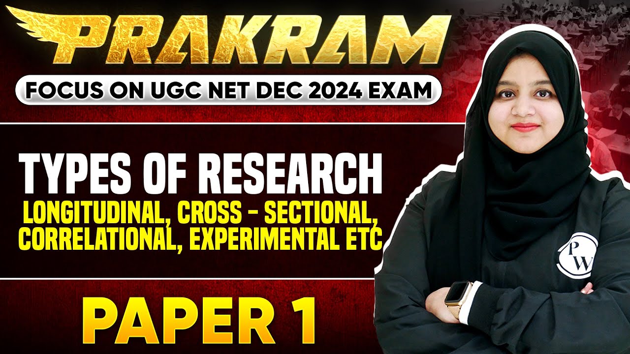 Types of Research - Longitudinal, Cross-sectional | Paper 1 | UGC NET Dec 2024 | Gulshan Ma'am | PW