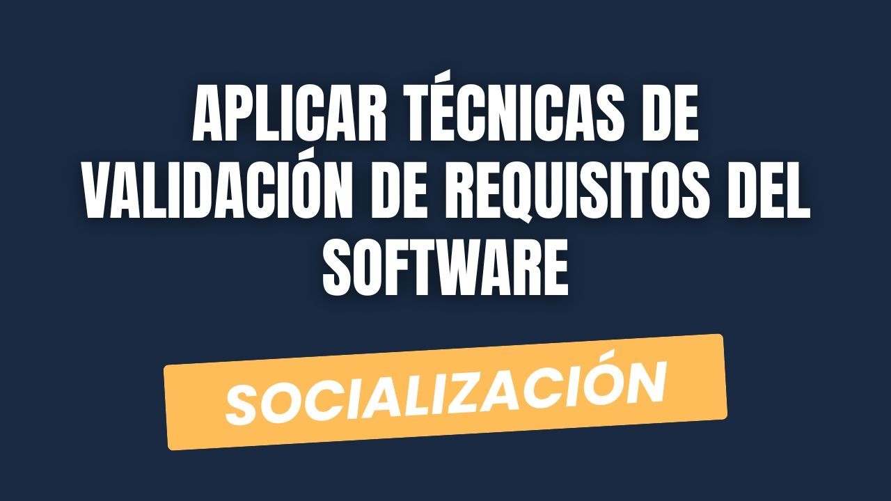 Socialización de Actividad: GA1-220501092-AA5 Técnicas de validación de requisitos del software