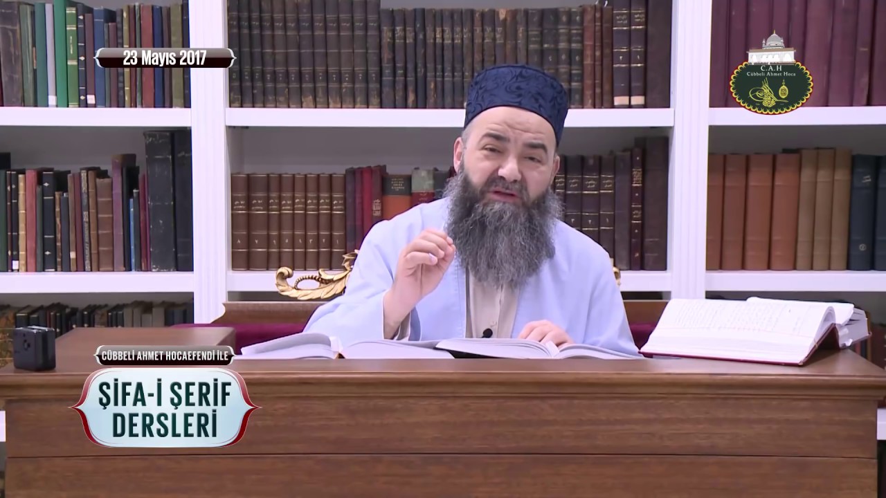 Şifâ-i Şerîf Dersi 49. Bölüm 23 Mayıs 2017