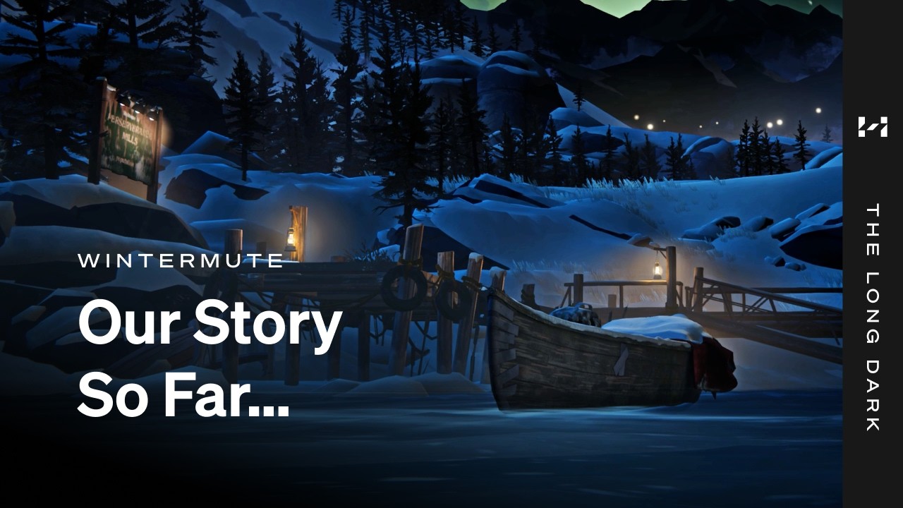 THE LONG DARK -- WINTERMUT -- Nasza dotychczasowa historia....