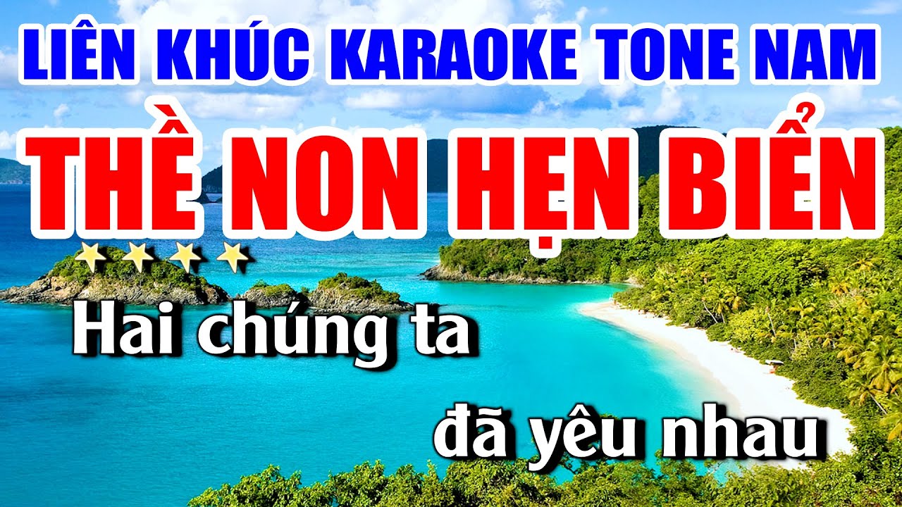 Liên Khúc Nhạc Sống Karaoke Tone Nam Toàn Bài Hay Dễ Hát - Thề Non Hẹn Biển ...