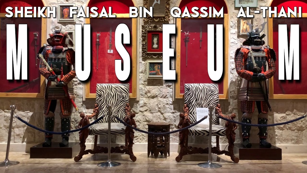 The Sheikh Faisal Bin Qassim Al Thani Museum