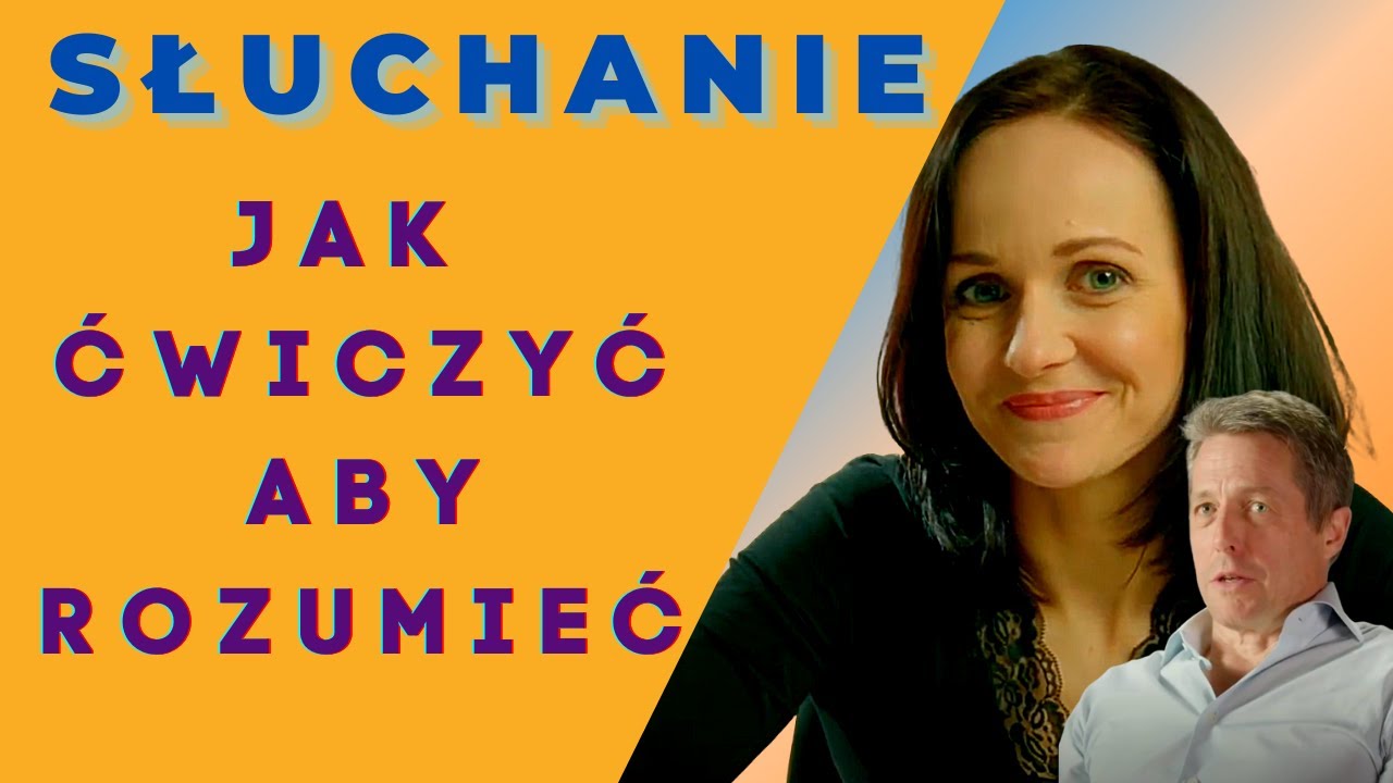 JAK SŁUCHAĆ PO ANGIELSKU I  WIĘCEJ ROZUMIEĆ - POZYTYWNA AKADEMIA JĘZYKOWA #38