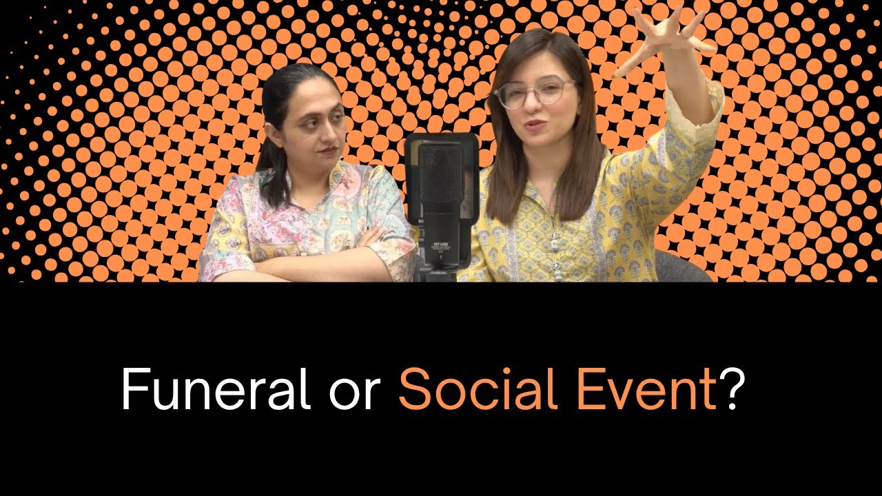 Episode # 8 Funerals in Pakistan: More About Jaidad Than Janaza?