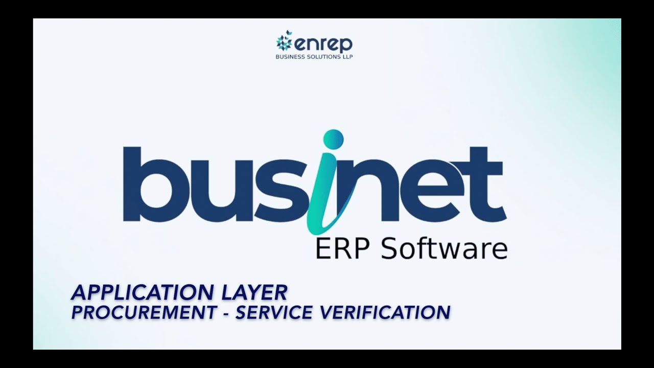 Service Verification in Businet ERP | Service PO Verification Process | ERP Training