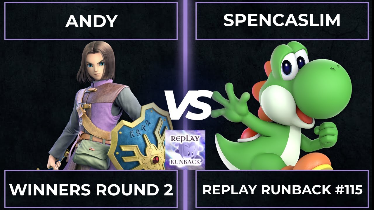 Replay Runback #115: Winners Round 2 - andy vs SpencaSlim