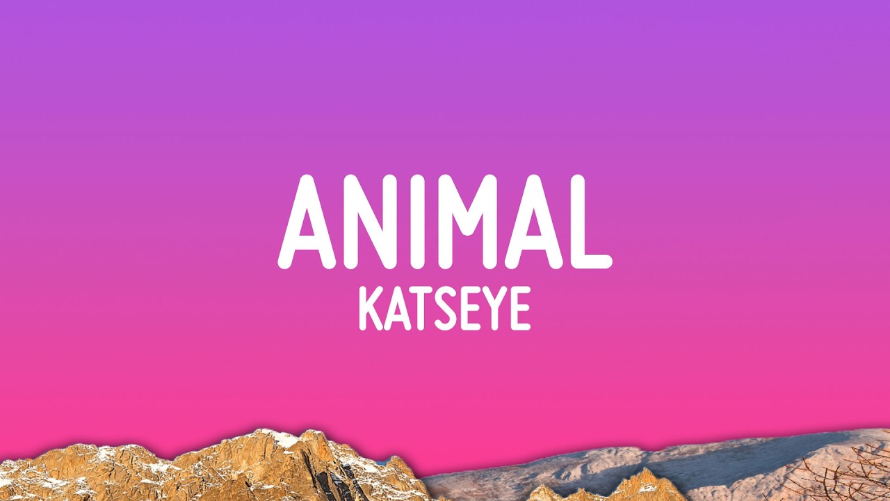 KATSEYE - Animal (Lyrics)