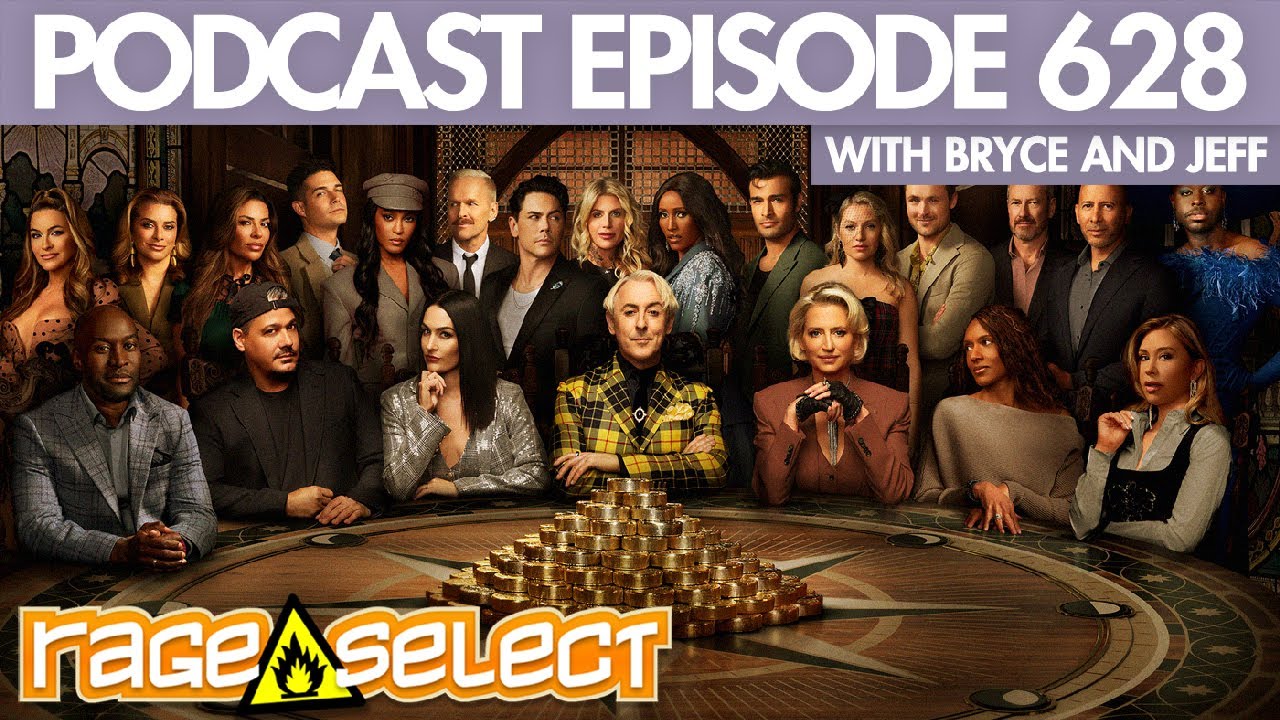 The Rage Select Podcast: Episode 628 with Bryce and Jeff!