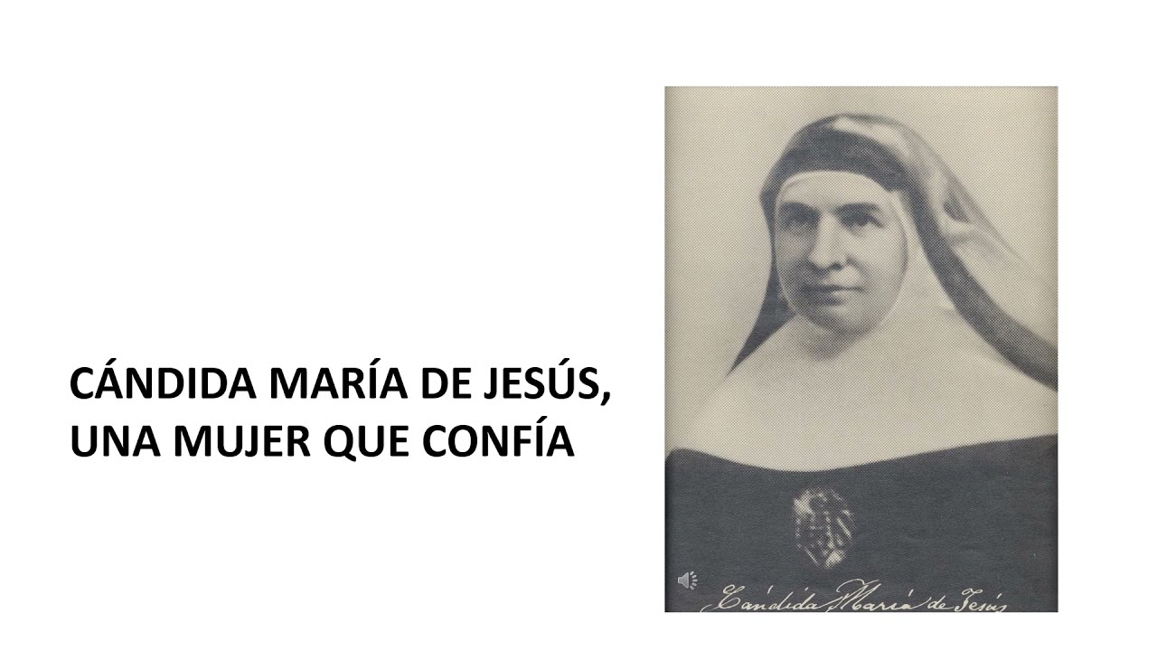Cándida María de Jesús, una mujer que confía.