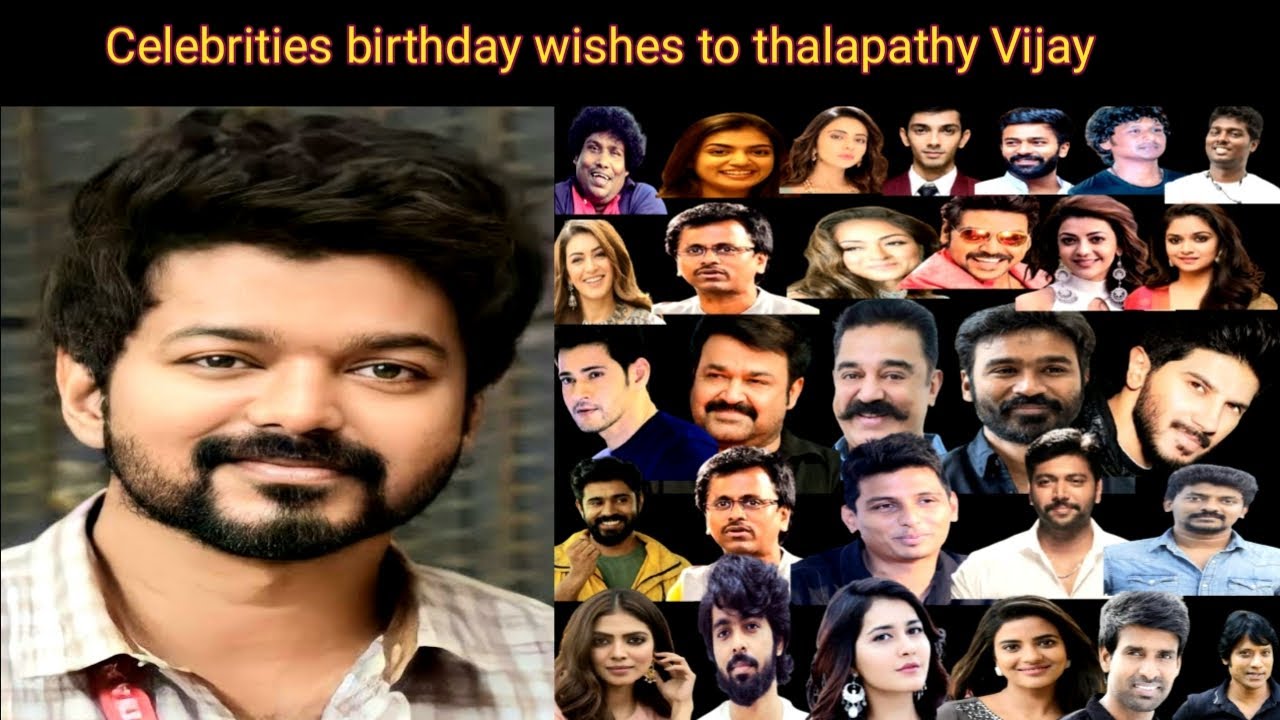 Celebrities birthday wishes to Thalapathy Vijay | thalapathy Vijay | ( VANAKKAM TAMIL CINEMA) vtc