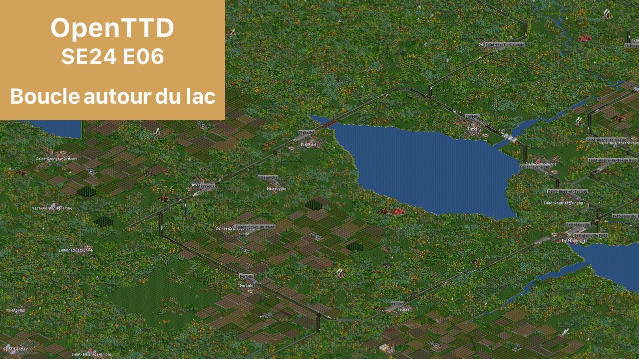 OpenTTD SE24 E06 - Boucle autour du lac