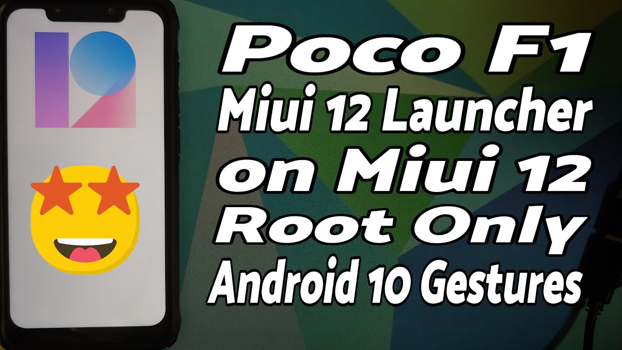 Poco F1 | Install MIUI 12 Launcher | Android 10 Gestures | MIUI 12 | Root