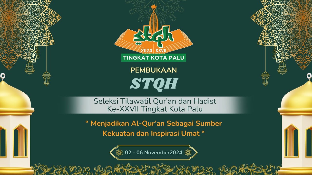 (LIVE) PEMBUKAAN SELEKSI TILAWATIL QURAN DAN HADITS XVII TINGKAT KOTA PALU TAHUN 2024
