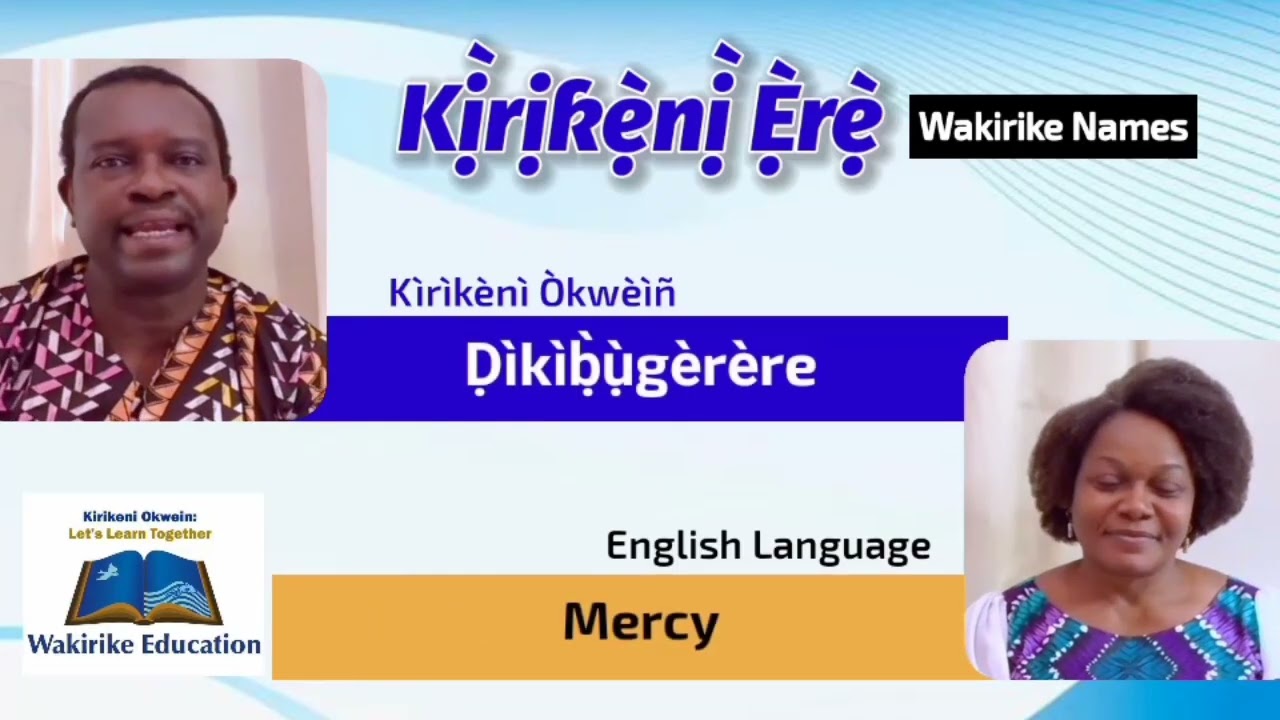 Wakirike Language -  34. Common Wakirike Names and Their Meanings