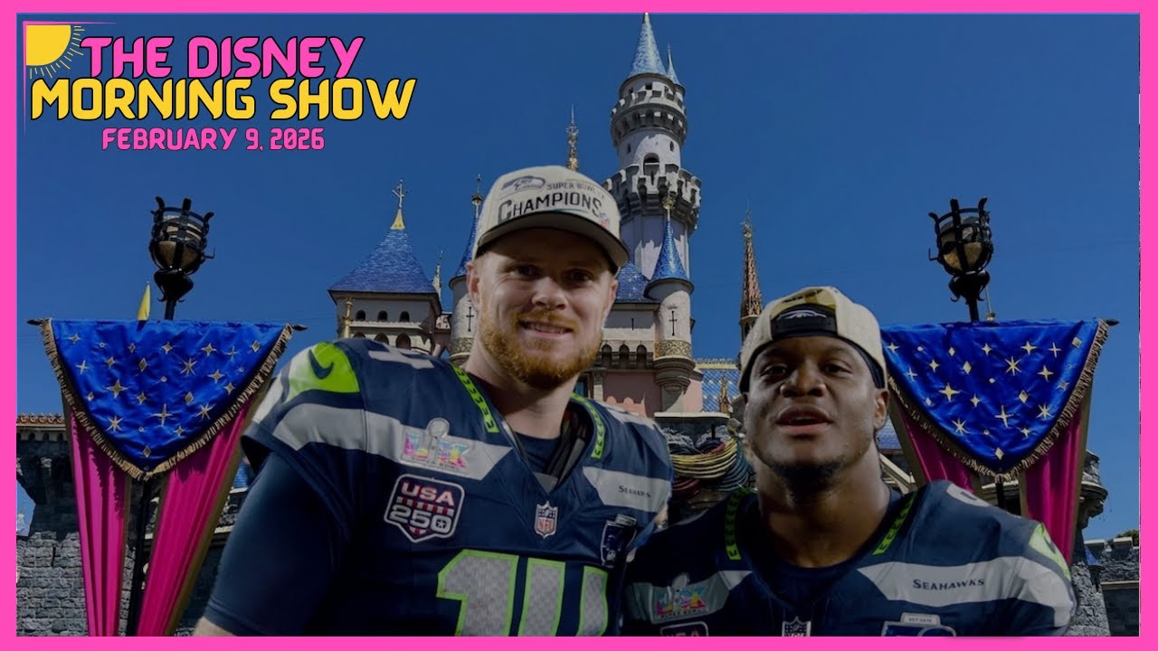 The Disney Morning Show - February 9, 2026 (Seahawks at Disneyland, Mando Ad, and More))