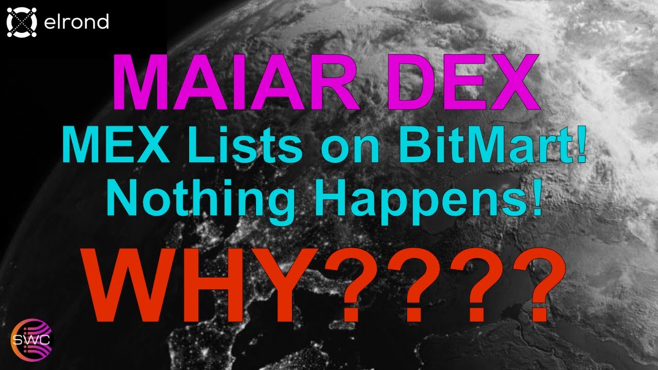 Maiar DEX: MEX Lists on BitMart - Is This The Worst Exchange On The Planet? Hilarious Welcome Bonus!