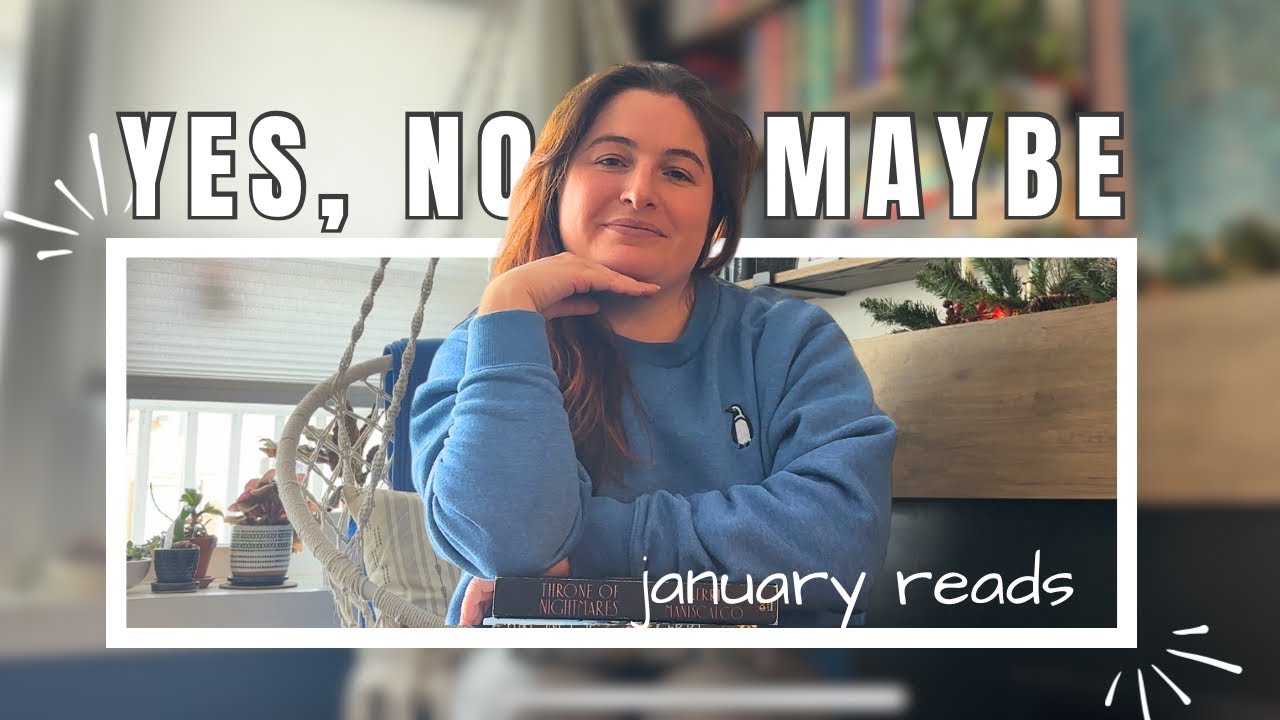 January Reading Wrap-Up 🗓️ | 16 Book Yes, No, Maybe Book Recommendations 