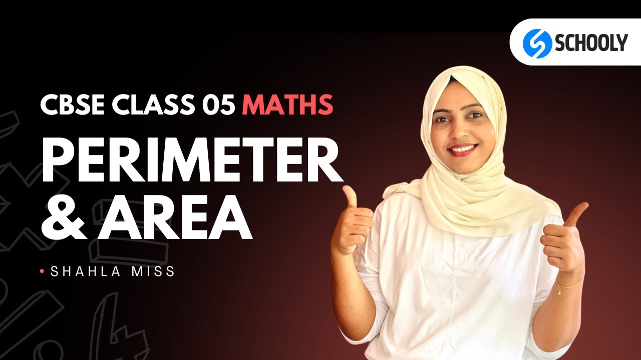Perimeter & Area | CBSE | Class 05 | Mathematics | Exam Special | Learn with Schooly