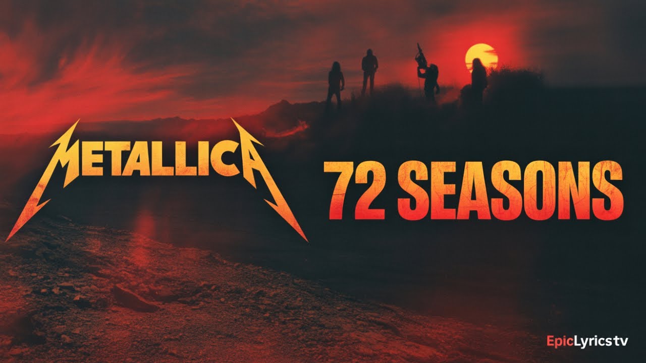 72 Seasons – Metallica | Lyrics Video (Heavy Metal Anthem) | EpicLyricsTV